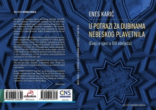 U potrazi za dubinama nebeskog plavetnila: Eseji o vjeri u XXI stoljeću (Enes Karić)